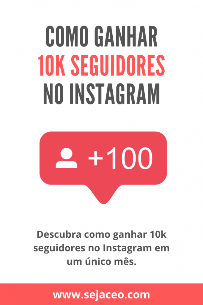 como ganhar 10k seguidores no instagram