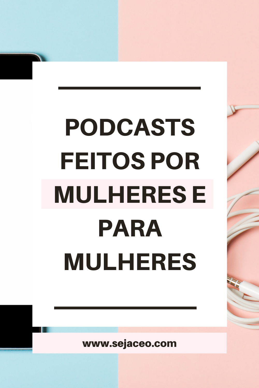 podcasts-feito-por-mulheres-e-para-mulheres